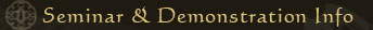 Seminar & Demonstration Info